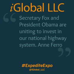 Secretary Fox and President Obama are uniting to invest in our national highway system. - Anne Ferro
